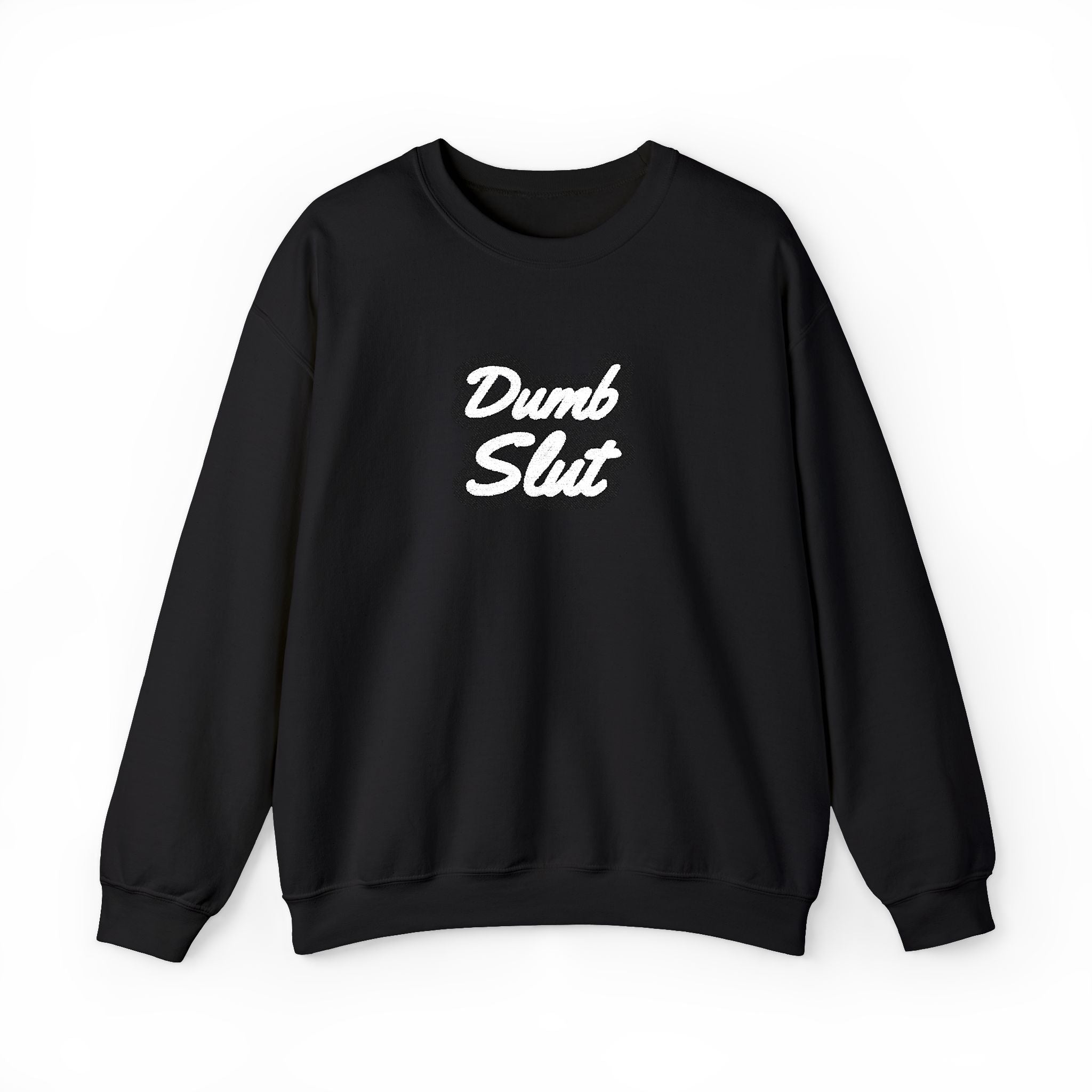 Dumb Slut Crewneck Sweatshirt, Funny Sweater Gift, Unisex Casual Wear, Trendy Streetwear, Comfy Pullover for Everyday