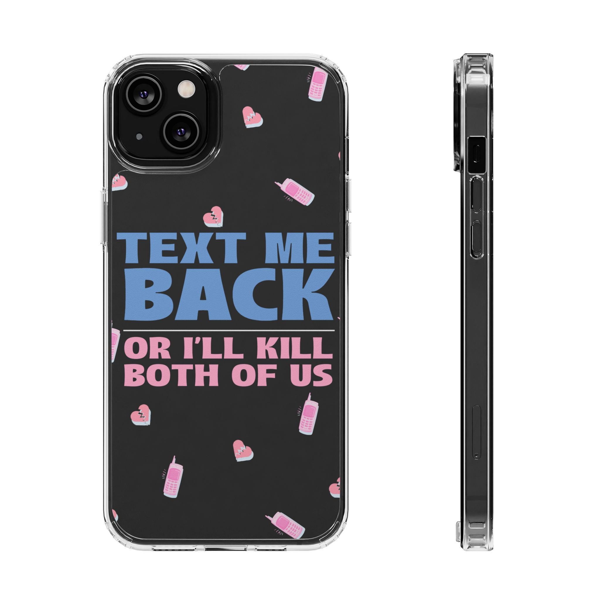 Dark Humor "Text Me Back" Phone Case – A Perfect Blend of Flirtation and Frustration Phone Case – Bold Queer Streetwear Tech Accessory