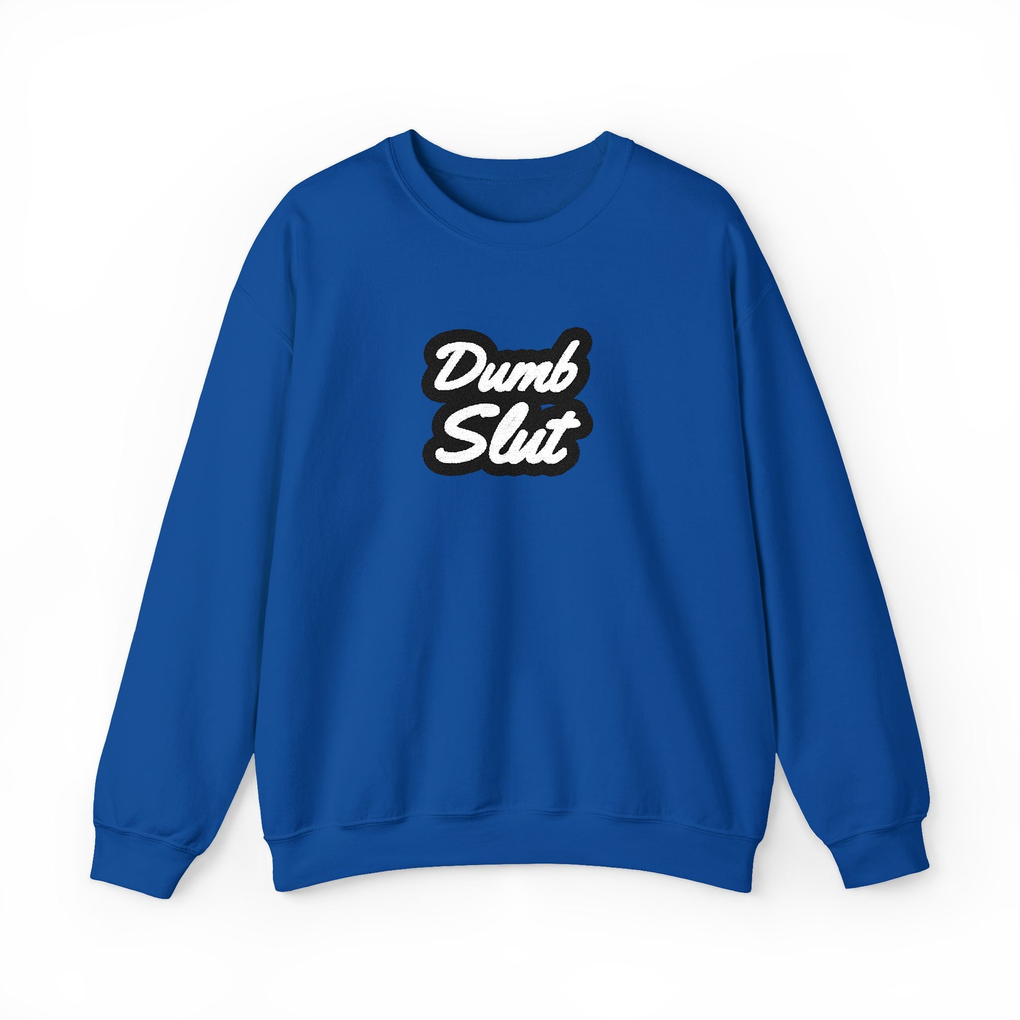 Dumb Slut Crewneck Sweatshirt, Funny Sweater Gift, Unisex Casual Wear, Trendy Streetwear, Comfy Pullover for Everyday