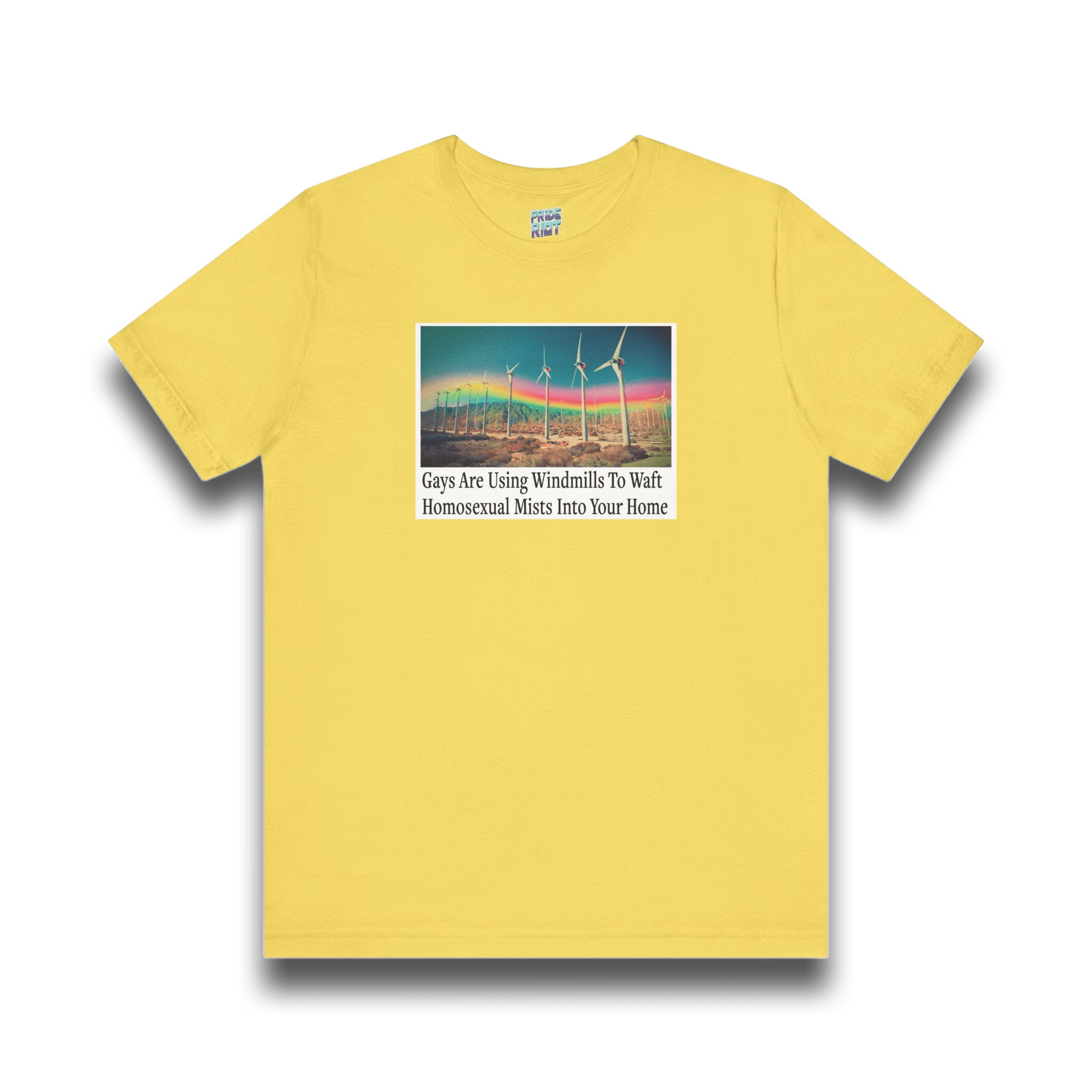 "Gays are using windmills to waft homosexual mists into your home" Tee Shirt Unisex T-Shirt – Bold Queer Streetwear Graphic Tee
