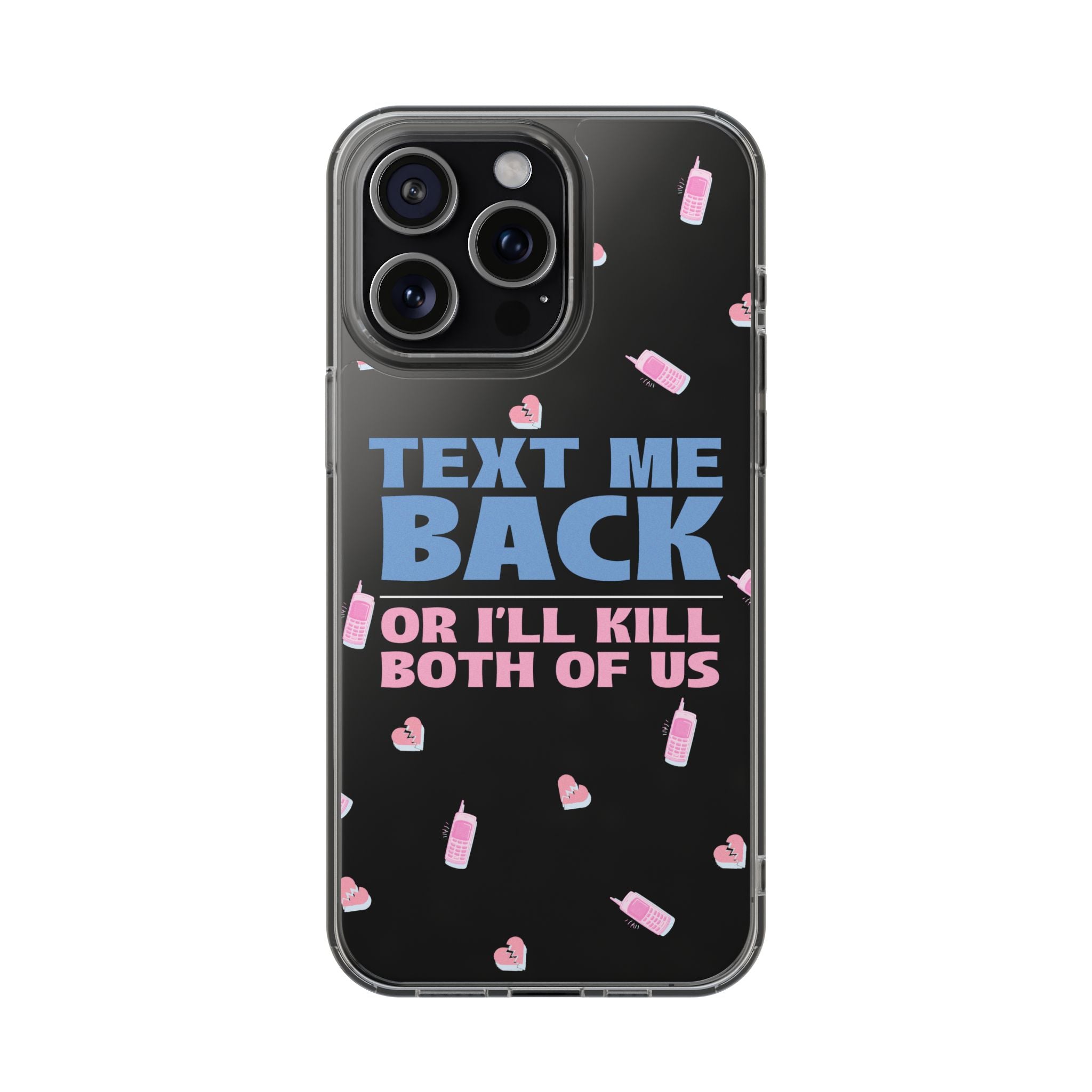 Dark Humor "Text Me Back" Phone Case – A Perfect Blend of Flirtation and Frustration Phone Case – Bold Queer Streetwear Tech Accessory