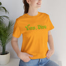 "Yes, Diva" Garment Unisex T-Shirt – Bold Queer Streetwear Graphic Tee