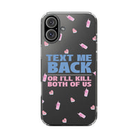 Dark Humor "Text Me Back" Phone Case – A Perfect Blend of Flirtation and Frustration Phone Case – Bold Queer Streetwear Tech Accessory