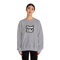 Dumb Slut Crewneck Sweatshirt, Funny Sweater Gift, Unisex Casual Wear, Trendy Streetwear, Comfy Pullover for Everyday
