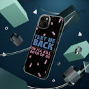 Dark Humor "Text Me Back" Phone Case – A Perfect Blend of Flirtation and Frustration Phone Case – Bold Queer Streetwear Tech Accessory