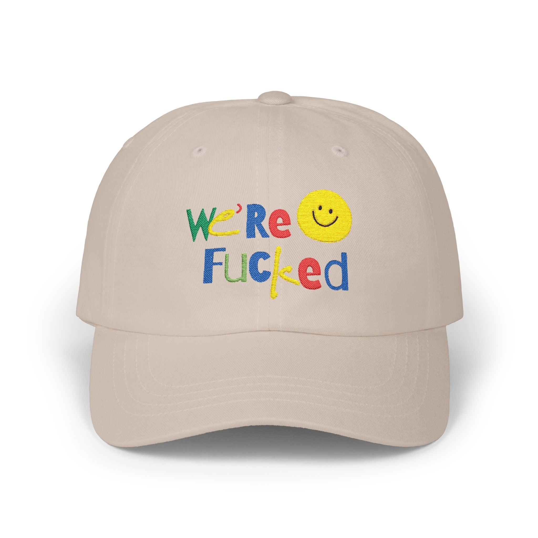 We're F**ked Dad Cap, Funny Dad Hat, Embroidered Cap, Casual Hat, Gift for Dad, Humor Accessory Snapback Trucker Cap – Embroidered Queer Streetwear Hat