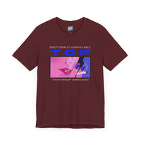 "Emotionally Unavailable Top" Unisex Tee Unisex T-Shirt – Bold Queer Streetwear Graphic Tee