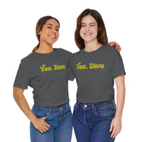 "Yes, Diva" Garment Unisex T-Shirt – Bold Queer Streetwear Graphic Tee