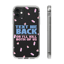 Dark Humor "Text Me Back" Phone Case – A Perfect Blend of Flirtation and Frustration Phone Case – Bold Queer Streetwear Tech Accessory