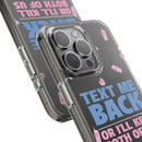 Dark Humor "Text Me Back" Phone Case – A Perfect Blend of Flirtation and Frustration Phone Case – Bold Queer Streetwear Tech Accessory