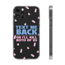 Dark Humor "Text Me Back" Phone Case – A Perfect Blend of Flirtation and Frustration Phone Case – Bold Queer Streetwear Tech Accessory