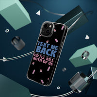 Dark Humor "Text Me Back" Phone Case – A Perfect Blend of Flirtation and Frustration Phone Case – Bold Queer Streetwear Tech Accessory