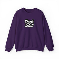Dumb Slut Crewneck Sweatshirt, Funny Sweater Gift, Unisex Casual Wear, Trendy Streetwear, Comfy Pullover for Everyday