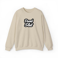 Dumb Slut Crewneck Sweatshirt, Funny Sweater Gift, Unisex Casual Wear, Trendy Streetwear, Comfy Pullover for Everyday