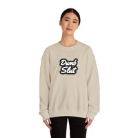 Dumb Slut Crewneck Sweatshirt, Funny Sweater Gift, Unisex Casual Wear, Trendy Streetwear, Comfy Pullover for Everyday