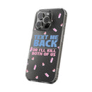 Dark Humor "Text Me Back" Phone Case – A Perfect Blend of Flirtation and Frustration Phone Case – Bold Queer Streetwear Tech Accessory