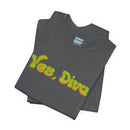 "Yes, Diva" Garment Unisex T-Shirt – Bold Queer Streetwear Graphic Tee