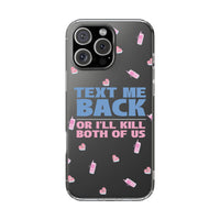 Dark Humor "Text Me Back" Phone Case – A Perfect Blend of Flirtation and Frustration Phone Case – Bold Queer Streetwear Tech Accessory