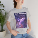 "I'm tripping the F*ck out" Surreal Dolphin Tee Unisex T-Shirt – Bold Queer Streetwear Graphic Tee