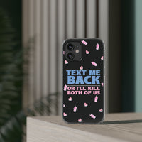 Dark Humor "Text Me Back" Phone Case – A Perfect Blend of Flirtation and Frustration Phone Case – Bold Queer Streetwear Tech Accessory
