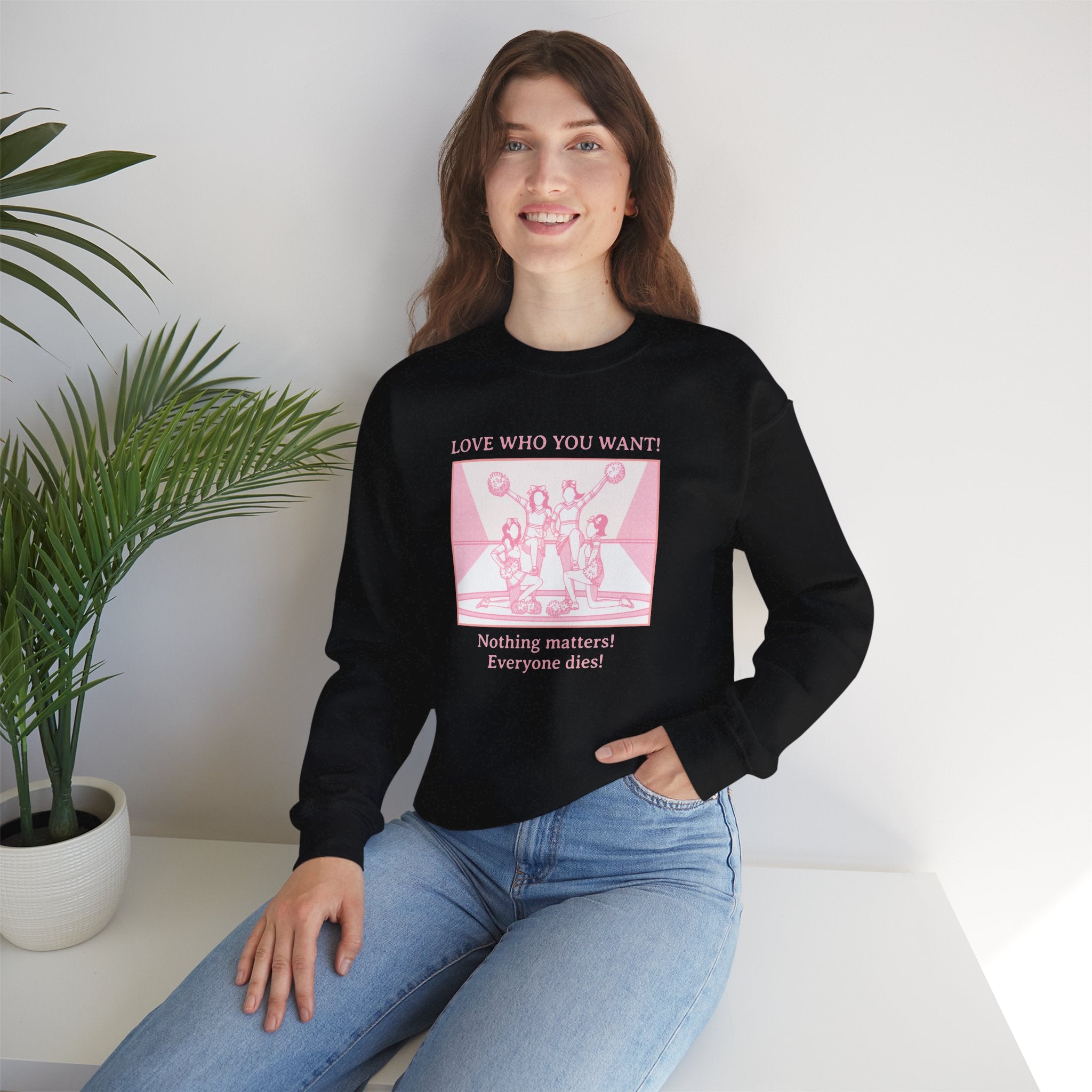 Graphic Sweatshirt Love Who You Want Dark Humor Marriage Equality Quote Crewneck Sweatshirt – Queer Streetwear Cozy Essential