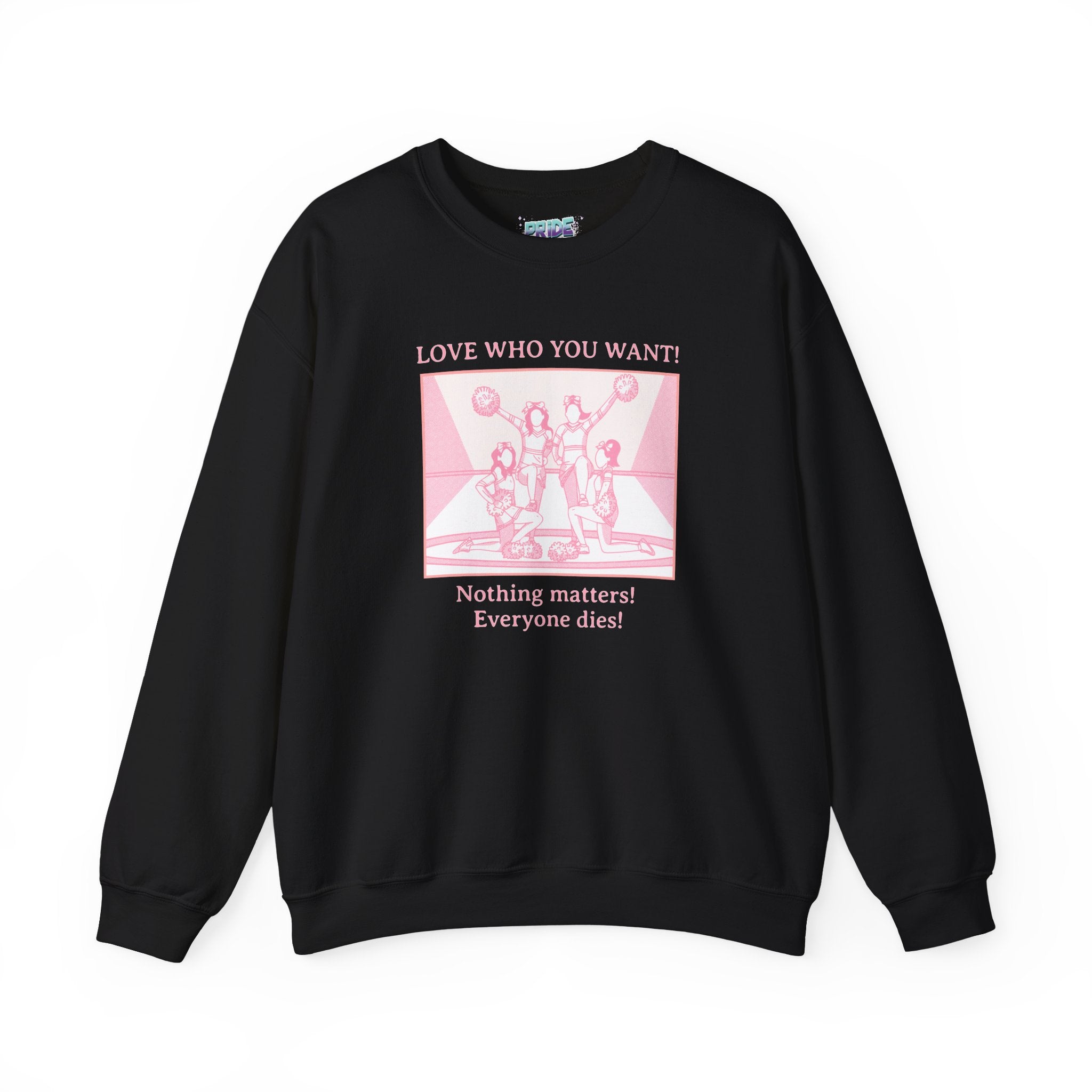 Graphic Sweatshirt Love Who You Want Dark Humor Marriage Equality Quote Crewneck Sweatshirt – Queer Streetwear Cozy Essential