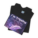 "I'm tripping the F*ck out" Surreal Dolphin Tee Unisex T-Shirt – Bold Queer Streetwear Graphic Tee