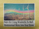 "Gays are using windmills to waft homosexual mists into your home" Tee Shirt Unisex T-Shirt – Bold Queer Streetwear Graphic Tee