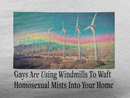 "Gays are using windmills to waft homosexual mists into your home" Tee Shirt Unisex T-Shirt – Bold Queer Streetwear Graphic Tee