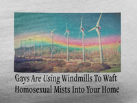 "Gays are using windmills to waft homosexual mists into your home" Tee Shirt Unisex T-Shirt – Bold Queer Streetwear Graphic Tee