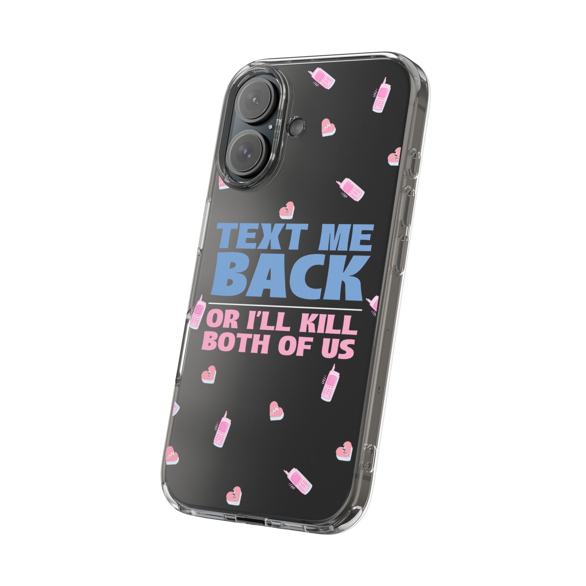 Dark Humor "Text Me Back" Phone Case – A Perfect Blend of Flirtation and Frustration Phone Case – Bold Queer Streetwear Tech Accessory