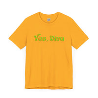 "Yes, Diva" Garment Unisex T-Shirt – Bold Queer Streetwear Graphic Tee