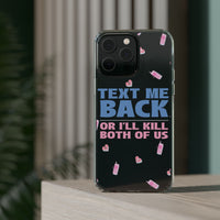 Dark Humor "Text Me Back" Phone Case – A Perfect Blend of Flirtation and Frustration Phone Case – Bold Queer Streetwear Tech Accessory