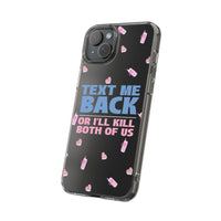 Dark Humor "Text Me Back" Phone Case – A Perfect Blend of Flirtation and Frustration Phone Case – Bold Queer Streetwear Tech Accessory