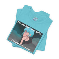 "I'm Not Like Other Girls" Unisex Short Sleeve Graphic T Unisex T-Shirt – Bold Queer Streetwear Graphic Tee