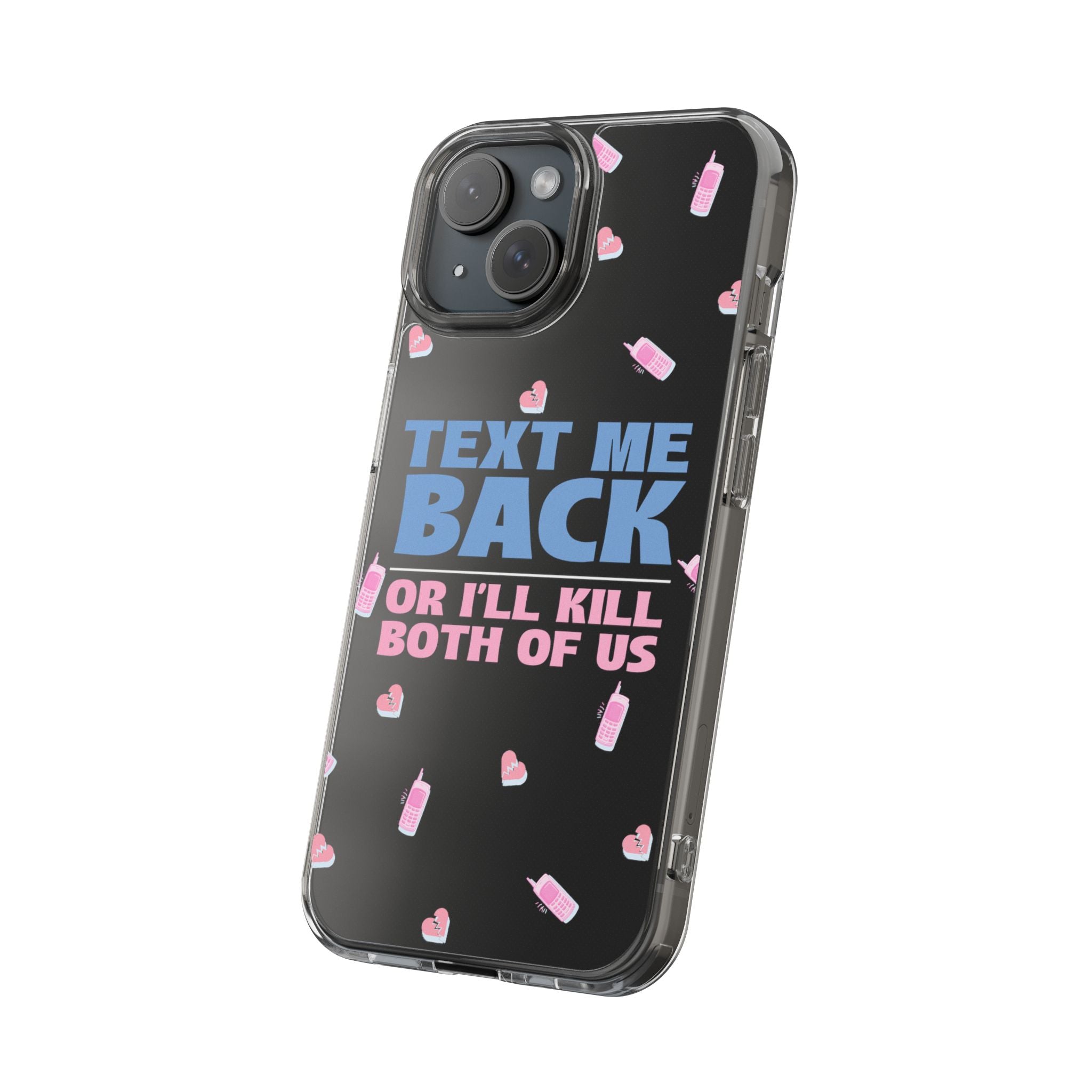 Dark Humor "Text Me Back" Phone Case – A Perfect Blend of Flirtation and Frustration Phone Case – Bold Queer Streetwear Tech Accessory