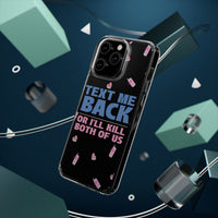 Dark Humor "Text Me Back" Phone Case – A Perfect Blend of Flirtation and Frustration Phone Case – Bold Queer Streetwear Tech Accessory