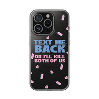 Dark Humor "Text Me Back" Phone Case – A Perfect Blend of Flirtation and Frustration Phone Case – Bold Queer Streetwear Tech Accessory