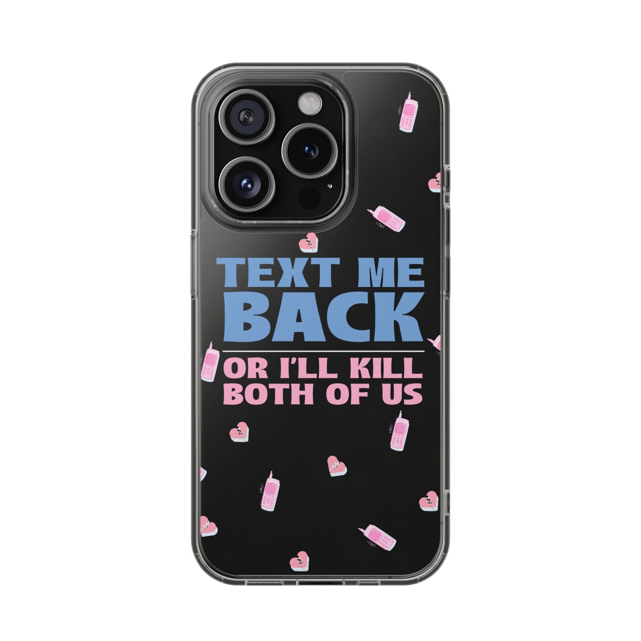 Dark Humor "Text Me Back" Phone Case – A Perfect Blend of Flirtation and Frustration Phone Case – Bold Queer Streetwear Tech Accessory