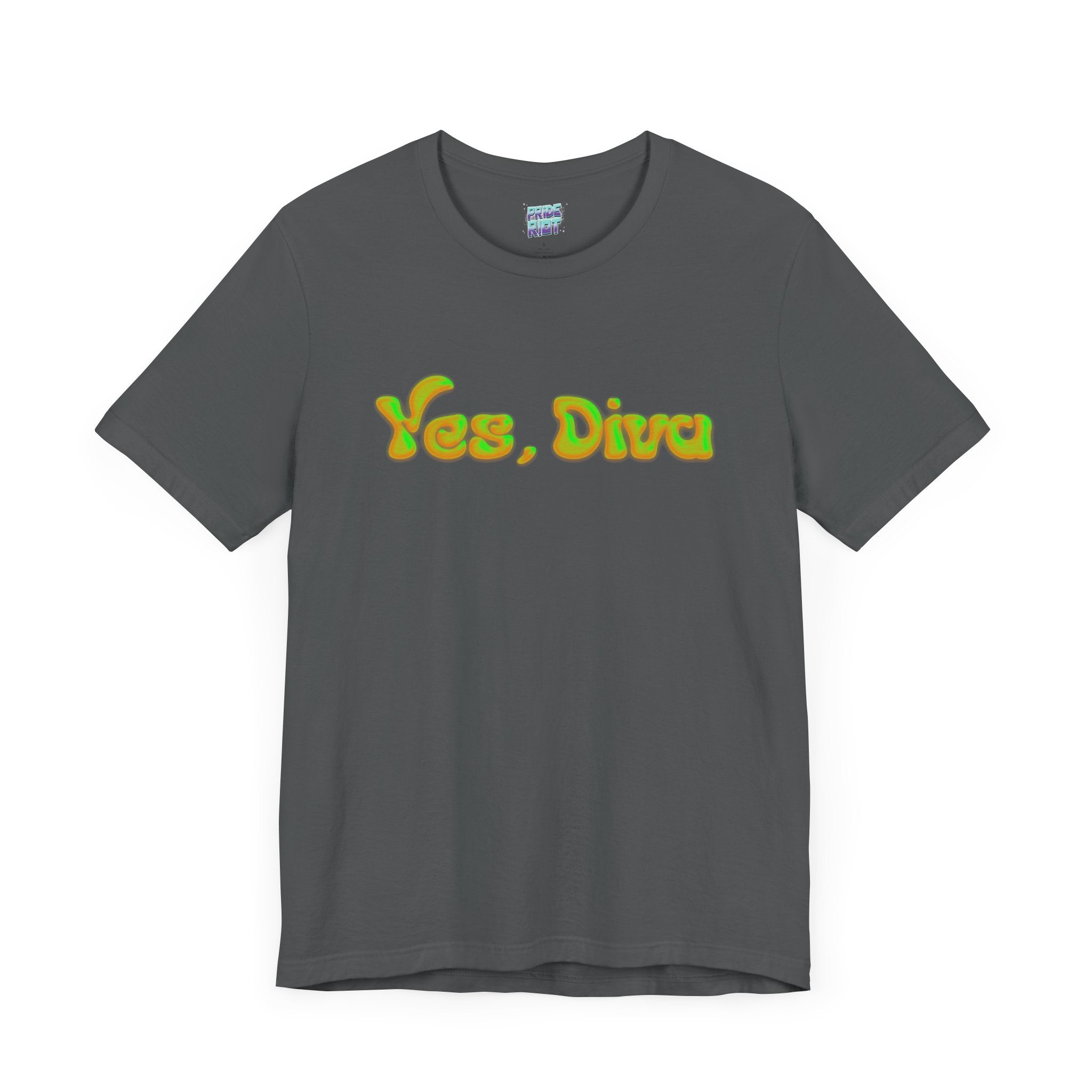 "Yes, Diva" Garment Unisex T-Shirt – Bold Queer Streetwear Graphic Tee