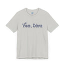 "Yes, Diva" Garment Unisex T-Shirt – Bold Queer Streetwear Graphic Tee