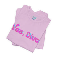 "Yes, Diva" Garment Unisex T-Shirt – Bold Queer Streetwear Graphic Tee