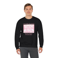 Graphic Sweatshirt Love Who You Want Dark Humor Marriage Equality Quote Crewneck Sweatshirt – Queer Streetwear Cozy Essential