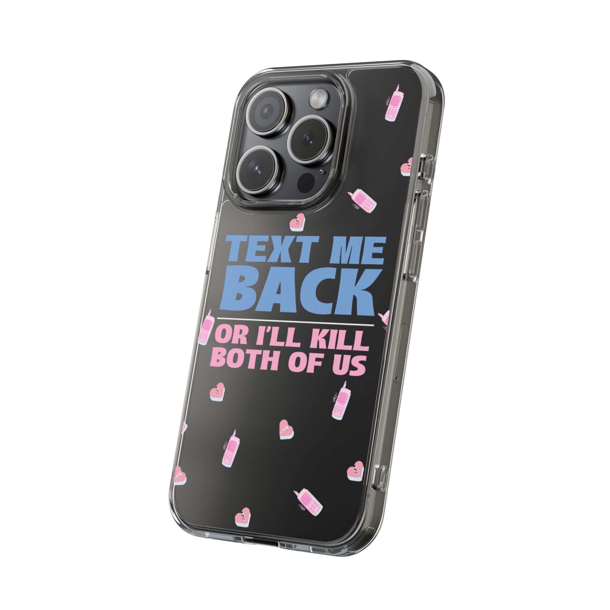 Dark Humor "Text Me Back" Phone Case – A Perfect Blend of Flirtation and Frustration Phone Case – Bold Queer Streetwear Tech Accessory