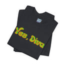 "Yes, Diva" Garment Unisex T-Shirt – Bold Queer Streetwear Graphic Tee
