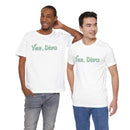 "Yes, Diva" Garment Unisex T-Shirt – Bold Queer Streetwear Graphic Tee