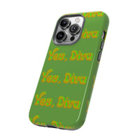 Bold 'Yes, Diva' Phone Case Phone Case – Bold Queer Streetwear Tech Accessory