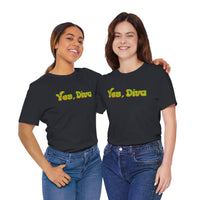 "Yes, Diva" Garment Unisex T-Shirt – Bold Queer Streetwear Graphic Tee
