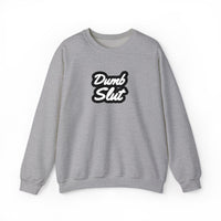 Dumb Slut Crewneck Sweatshirt, Funny Sweater Gift, Unisex Casual Wear, Trendy Streetwear, Comfy Pullover for Everyday