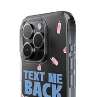 Dark Humor "Text Me Back" Phone Case – A Perfect Blend of Flirtation and Frustration Phone Case – Bold Queer Streetwear Tech Accessory
